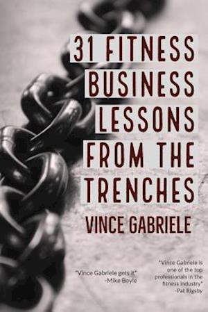 31 Fitness Business Lessons from the Trenches