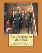 The Dorrington Deed-Box by