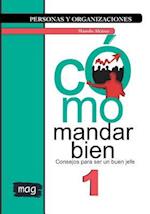 Cómo Mandar Bien