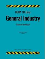 OSHA 10-Hour General Industry; Student Workbook