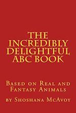 The Incredibly Delightful ABC Book