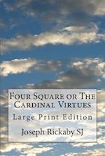 Four Square or the Cardinal Virtues