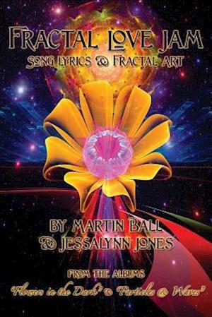 Fractal Love Jam - Song Lyrics and Fractal Art