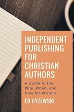 Independent Publishing for Christian Authors