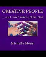 Creative People...and What Makes Them Tick!