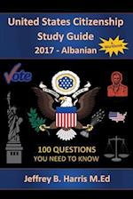 United States Citizenship Study Guide and Workbook - Albanian