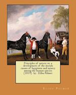 Principles of Nature; Or, a Development of the Morals Causes of Happiness and Misery Among the Human Species (1819) by