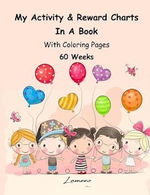 My Activity & Reward Charts in a Book with Coloring Pages (60 Weeks)