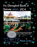 The Disneyland Book of Secrets 2018 - Dca