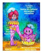 Lacy Sunshine Presents the Sunshine Tot's Enchanted Hats and Shoes Coloring Book