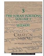 Creation Gospel Workbook Five: Shemot: Volume II 