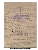 Creation Gospel Workbook One: The Creation Foundation 
