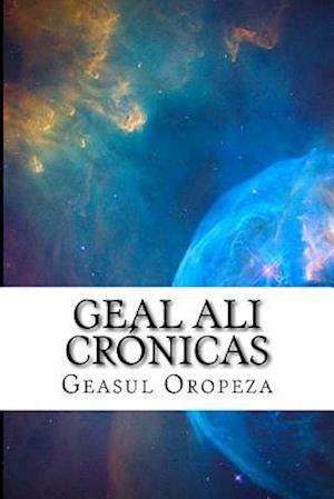 Geal Ali Crónicas