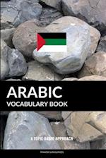 Arabic Vocabulary Book: A Topic Based Approach 