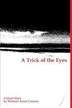 A Trick of the Eyes