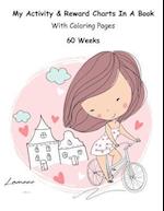 My Activity & Reward Charts in a Book with Coloring Pages (60 Weeks)