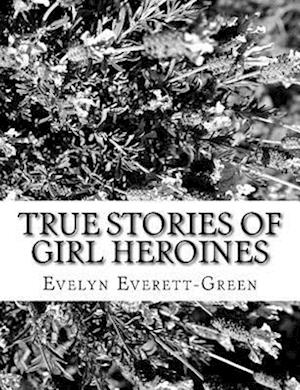 True Stories of Girl Heroines