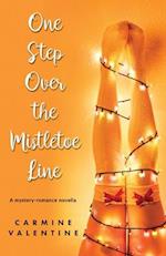 One Step Over the Mistletoe Line