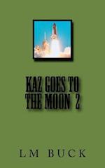 Kaz Goes to the Moon 2