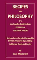 Recipes and Philosophy of a Los Angeles Semi-Serious Epicurean and Bon Vivant