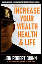 Tips to Increase Your Wealth, Health and Life