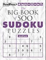 The Big Book of 500 Sudoku Puzzles Medium (with answers)
