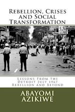 Rebellion, Crises and Social Transformation