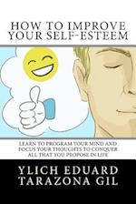 How to Improve Your Self-Esteem