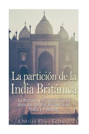 La Particion de la India Britanica