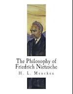 The Philosophy of Friedrich Nietzsche