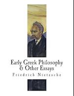 Early Greek Philosophy & Other Essays