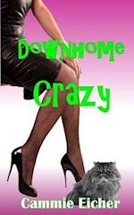 Downhome Crazy