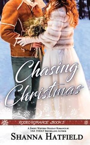 Chasing Christmas: Sweet Western Holiday Romance