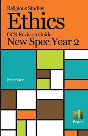Religious Studies Ethics OCR Revision Guide New Spec Year 2