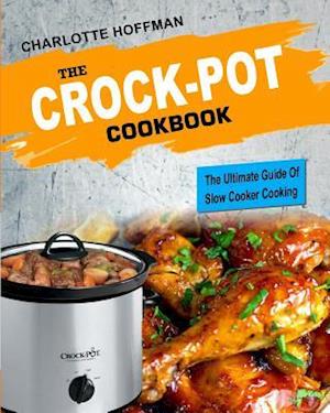 The Crock Pot Cookbook