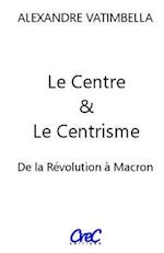 Le Centre Et Le Centrisme