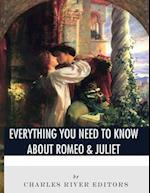 Everything You Need to Know about Romeo & Juliet