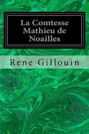 La Comtesse Mathieu de Noailles