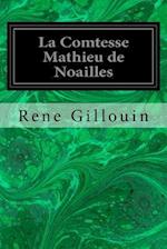 La Comtesse Mathieu de Noailles