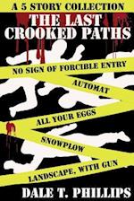 The Last Crooked Paths
