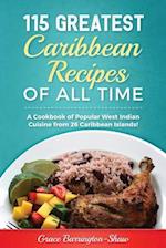 115 Greatest Caribbean Recipes of All Time