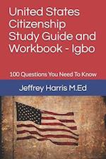 United States Citizenship Study Guide and Workbook - Igbo
