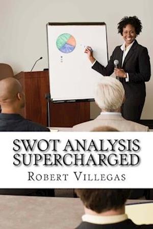 SWOT Analysis Supercharged