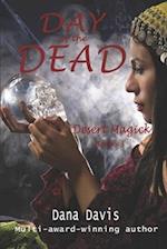 Desert Magick: Day of the Dead 