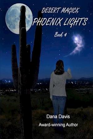 Desert Magick: Phoenix Lights