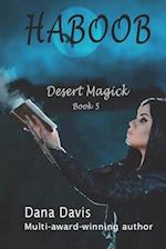 Desert Magick: Haboob 