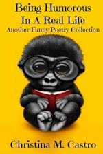 Being Humorous In A Real Life Another Funny Poetry Collection