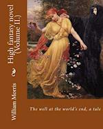 The Well at the World's End, a Tale. by