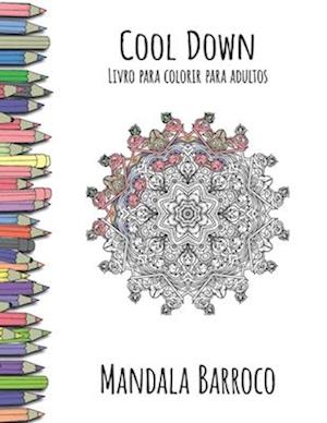 Cool Down - Livro Para Colorir Para Adultos