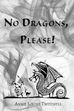 No Dragons, Please!